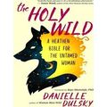 The Holy Wild