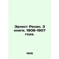 Ernest Renan. 3 books. 1906-1907./Ernest Renan. 3 knigi. 1906-1907 goda.