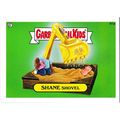 2013 Garbage Pail Kids Mini - #91a - Shane Shovel
