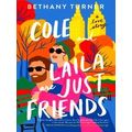 Cole And Laila Are Just Friends