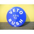 POLITICAL ELECTION CAMPAIGN BUTTON,PIN,VETO BUS...