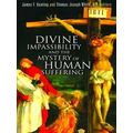 Divine Impassibility And The Mystery Of Human Suffering