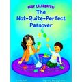 Ruby Celebrates!-The Not-Quite-Perfect Passover