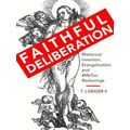 Rhetoric Culture And Social Critique Series Faithful Deliberation