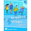 In Bocca Al Lupo, Ragazzi