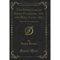 The Inner Life of Syria, Palestine, and the Hol...
