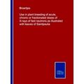 Use in plant breeding of acute, chronic or fractionated doses of X-rays of fast