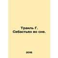 Trackle G. Sebastian in a Dream. In Russian /Tr...