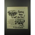 1953 Cunard Cruises Ad - Getting there is half the fun