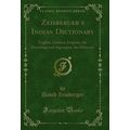 Zeisbergers Indian Dictionary (Classic Reprint)