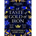 A Taste Of Gold And Iron