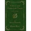Forest and Game-Law Tales, Vol. 3 of 3: Gentle ...