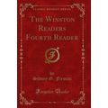 The Winston Readers Fourth Reader (Classic Repr...