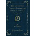 The Museum of Foreign Literature, Science, and ...