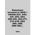 Exchange Statements 1908 # # 235-237, 240, 241,...