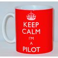 Keep Calm I'm A Pilot Mug Can Personalise Aerop...
