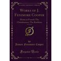 Works of J. Fenimore Cooper, Vol. 6 of 10: Home...