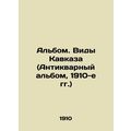 Album. Types of the Caucasus (Antique Album, 19...
