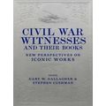 Conflicting Worlds: New Dimensions Of The American Civil War Civil War Witnesses
