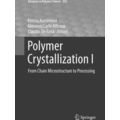 Advances in Polymer Science: Polymer Crystalliz...