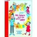 Wir Feiern Durch Das Ganze Jahr