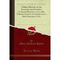 A Brief History of the Ancestry and Posterity o...