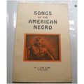 Songs of the American Negro Sheet Music Copyrig...