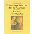 Er Is Niets Poetischer Dan De Waarheid