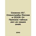 A.G. Sizenenko of the Special Services of Russi...