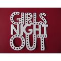 6 x Tonic Die Cuts Girls Night Out