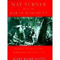 Nat Turner Before The Bar Of Judgement