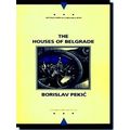 The Houses Of Belgrade