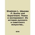 Shadowa L. Shadowa L. Suche und Experiment. Sea...