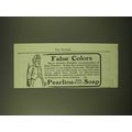 1902 Pearline Soap Ad - False colors
