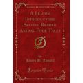 A Beacon Introductory Second Reader Animal Folk...