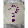 45 rpm 7” Vinyl IS THIS YOUR LIFE? 20th Century...