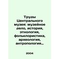 Proceedings of the Central Museum: museum work,...