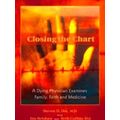A Dying Physician Examines Family, Faith, And M...