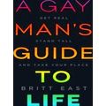 A Gay Man's Guide to Life