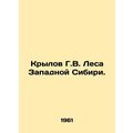 Krylov G.V. Forests of Western Siberia. In Russ...