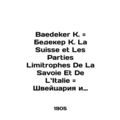Baedeker K. Bedeker K. La Suisse et Les Parties Limitrophes De La Savoie et De