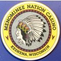 Menominee Nation. $1 Casino Chip. Keshena, WI. ...