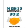 The Science of Entrepreneurial Success