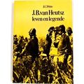 J.B. Van Heutsz Leven En Legende