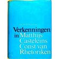 Verkenningen In Matthijs Casteleins Const Van Rhetoriken