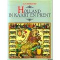 Holland In Kaart En Prent