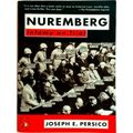 Nuremberg - Infamy on Trial by Joseph E. Persico