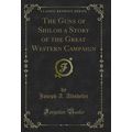 The Guns of Shiloh a Story of the Great Western...