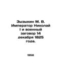 Zyzykin M. V. Emperor Nicholas I and the Milita...