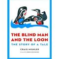 The Blind Man And The Loon